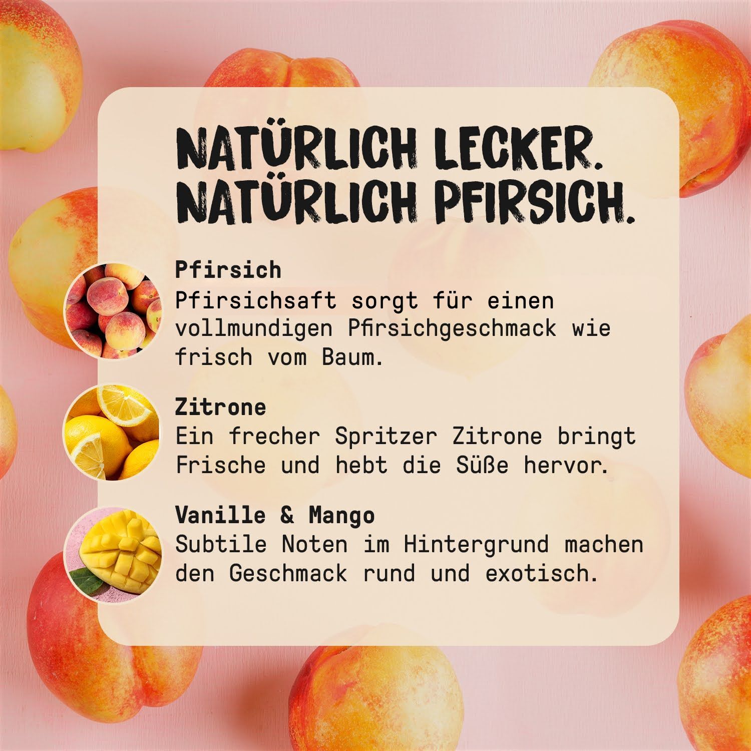 Naturlich lecker, naturlich pfirsich